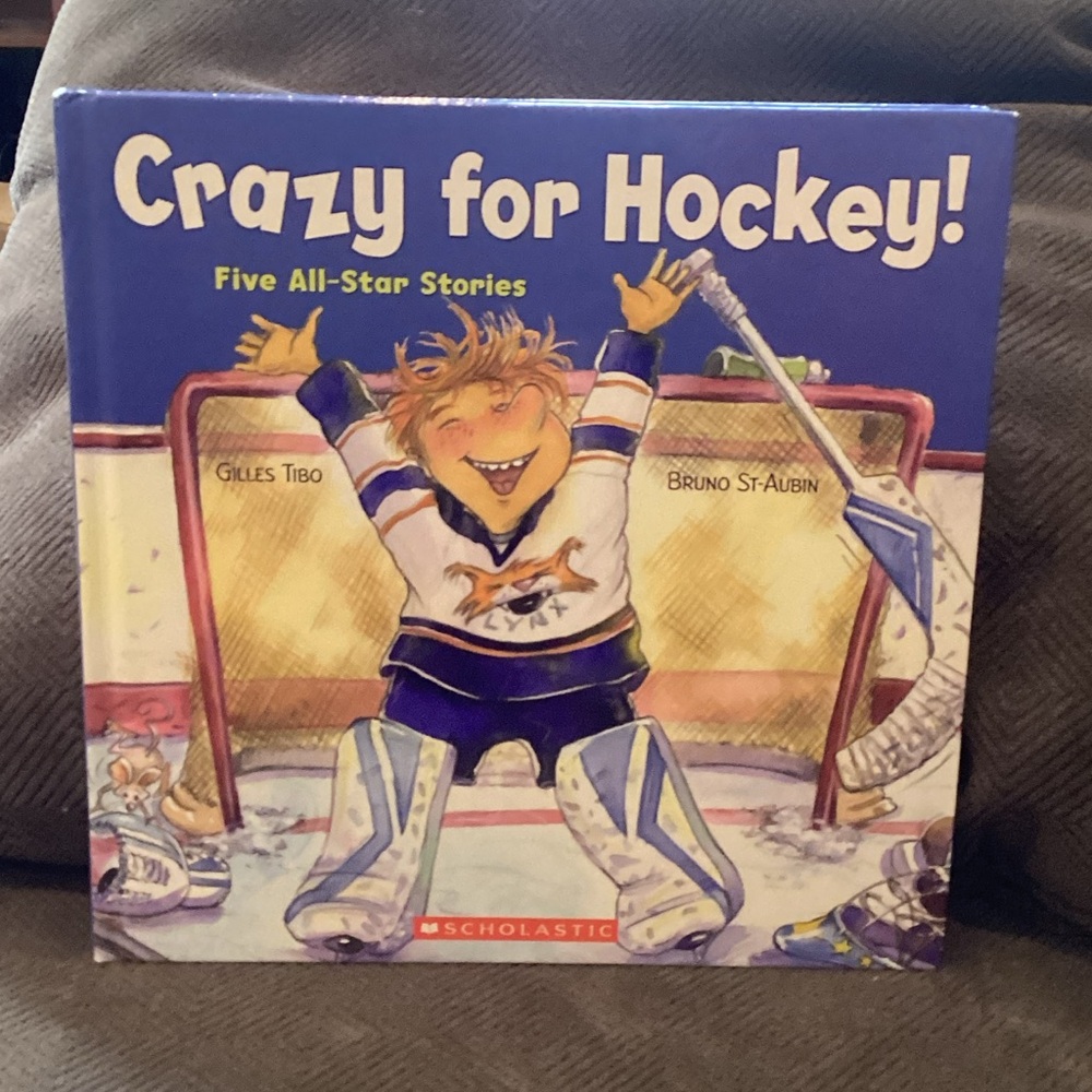 Crazy for Hockey! Children's Hard Cover Book